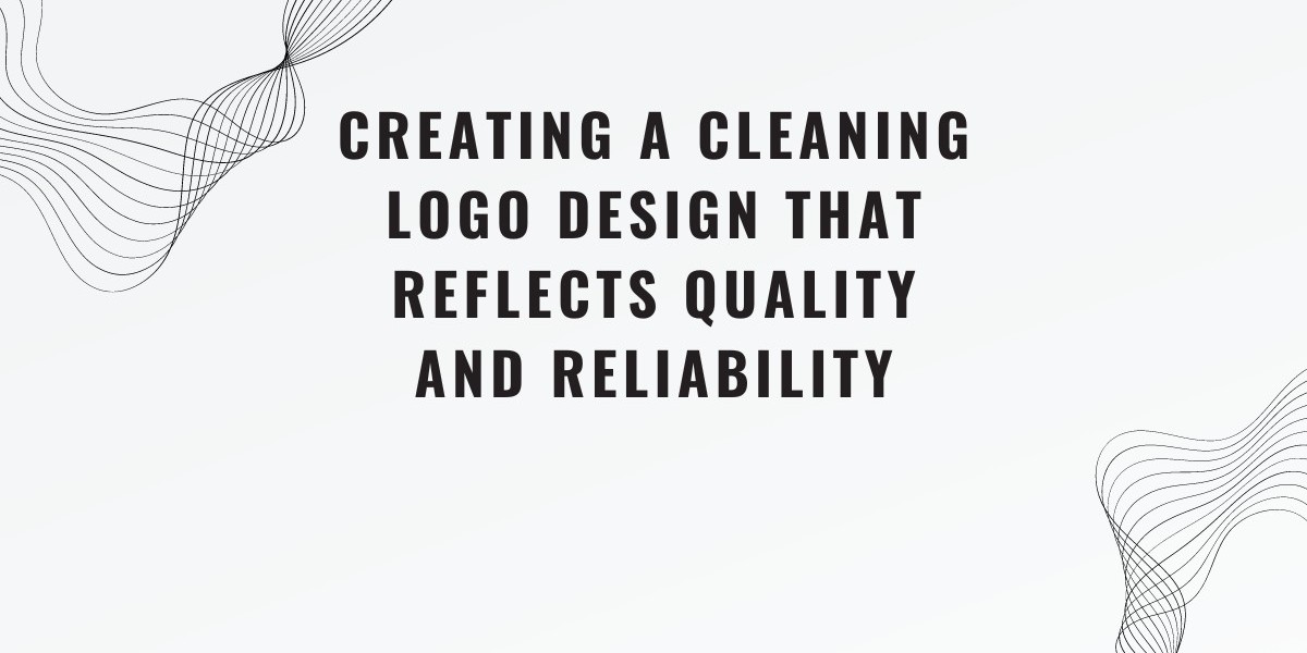 Creating a Cleaning Logo Design that Reflects Quality and Reliability